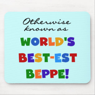 Otherwise Known as Best-est Beppe Mouse Pad