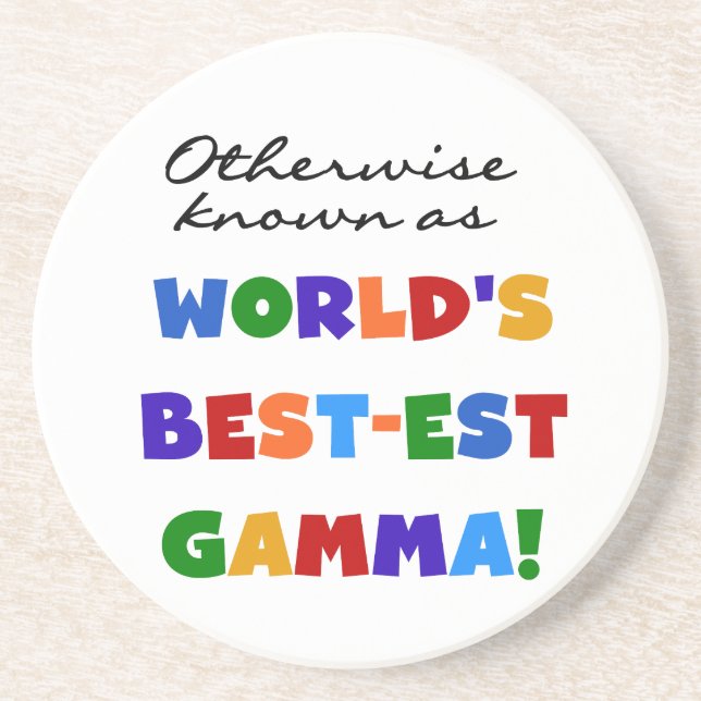 Otherwise Known as Best-est Gamma Gifts Coaster (Front)