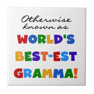 Otherwise Known as Best-est Gramma Gifts Tile