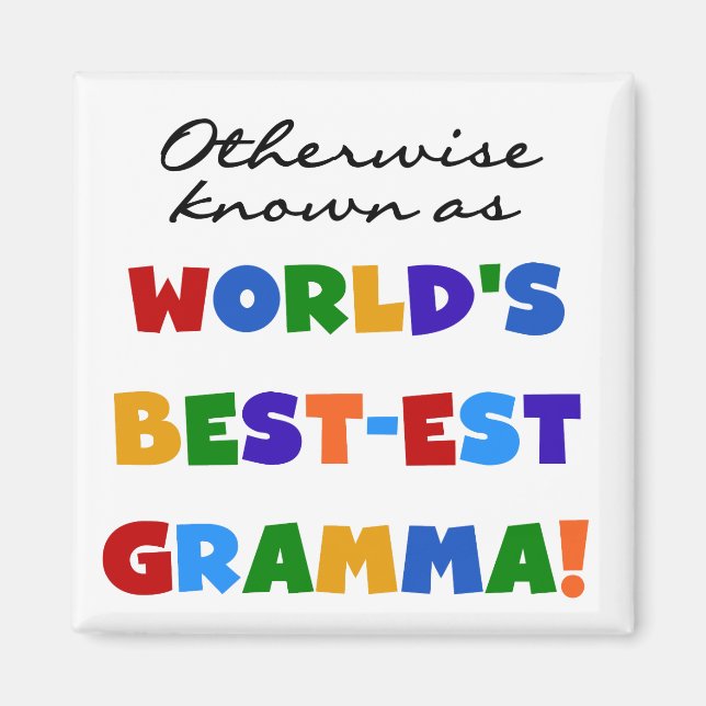 Otherwise Known as Best-est Gramma T-shirts Magnet (Front)