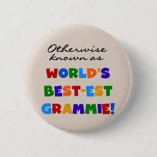 Otherwise Known as Best-est Grammie Gifts 6 Cm Round Badge