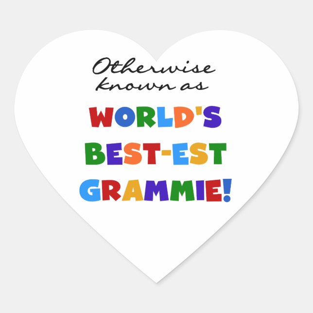 Otherwise Known as Best-est Grammie Gifts Heart Sticker (Front)