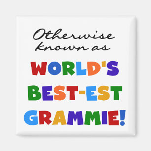 Otherwise Known as Best-est Grammie Gifts Magnet
