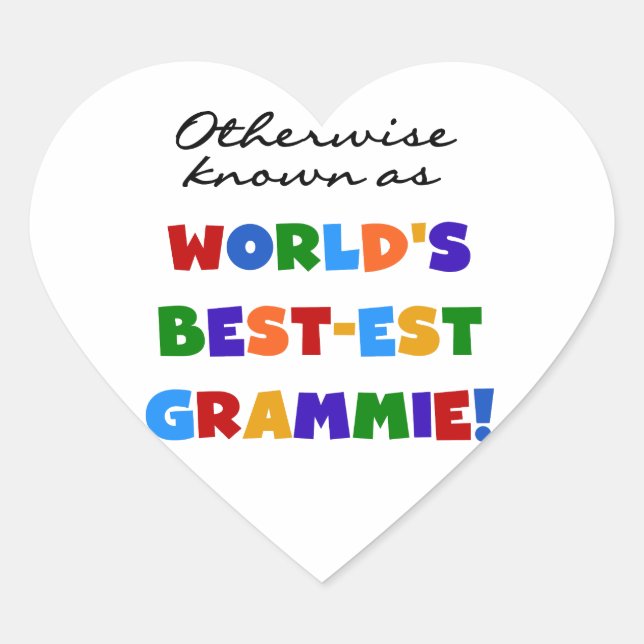 Otherwise Known as Best-est Grammie T-shirts Heart Sticker (Front)