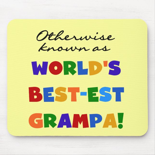 Otherwise Known as Best-est Grampa Tshirts Mouse Pad (Front)