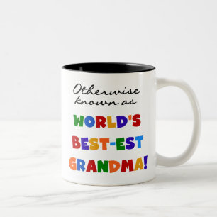 Otherwise Known as Best-est Grandma Gifts Two-Tone Coffee Mug