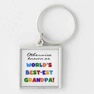 Otherwise Known as Best-est Grandpa Gifts Key Ring