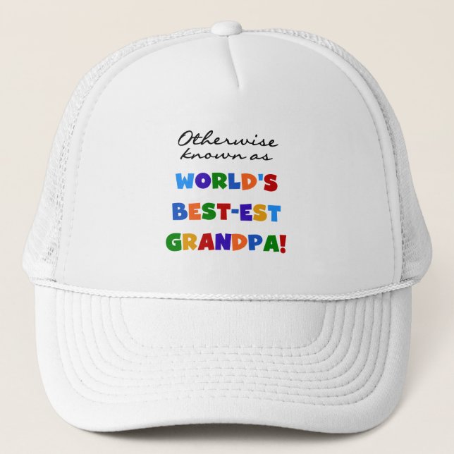 Otherwise Known as Best-est Grandpa Gifts Trucker Hat (Front)