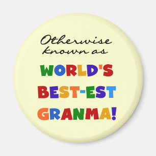 Otherwise Known as Best-est Granma Gifts Magnet