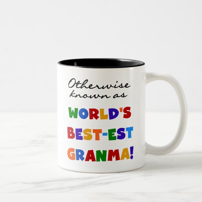 Otherwise Known as Best-est Granma Gifts Two-Tone Coffee Mug (Right)