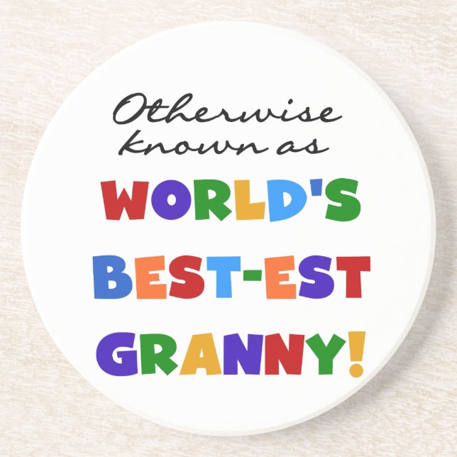 Otherwise Known as Best-est Granny Gifts Coaster (Front)