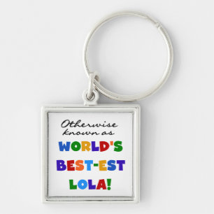 Otherwise Known as Best-est Lola Gifts Key Ring