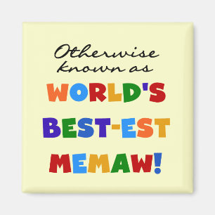 Otherwise Known as Best-est Memaw Tshirts Magnet