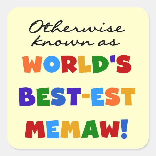 Otherwise Known as Best-est Memaw Tshirts Square Sticker (Front)
