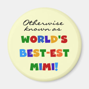 Otherwise Known as Best-est Mimi Gifts Magnet