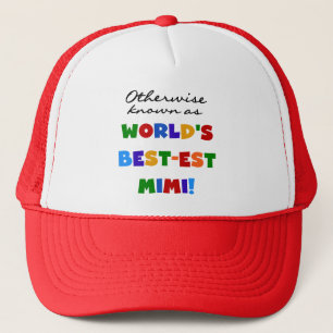 Otherwise Known as Best-est Mimi Gifts Trucker Hat