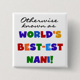 Otherwise Known as Best-est Nani Tshirts and GIfts 15 Cm Square Badge