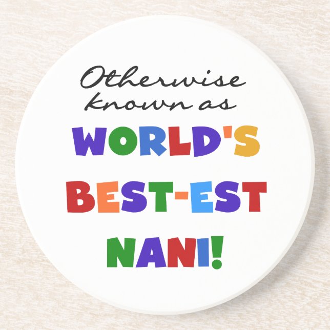 Otherwise Known as Best-est Nani Tshirts and GIfts Coaster (Front)