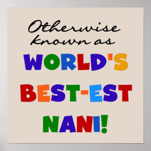 Otherwise Known as Best-est Nani Tshirts and GIfts Poster