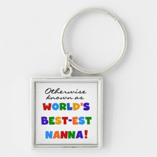 Otherwise Known as Best-est Nanna Gifts Key Ring
