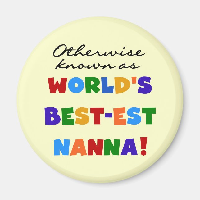 Otherwise Known as Best-est Nanna Gifts Magnet (Front)