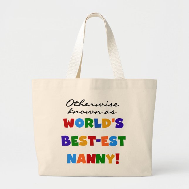 Otherwise Known as Best-est Nanny Gifts Large Tote Bag (Front)