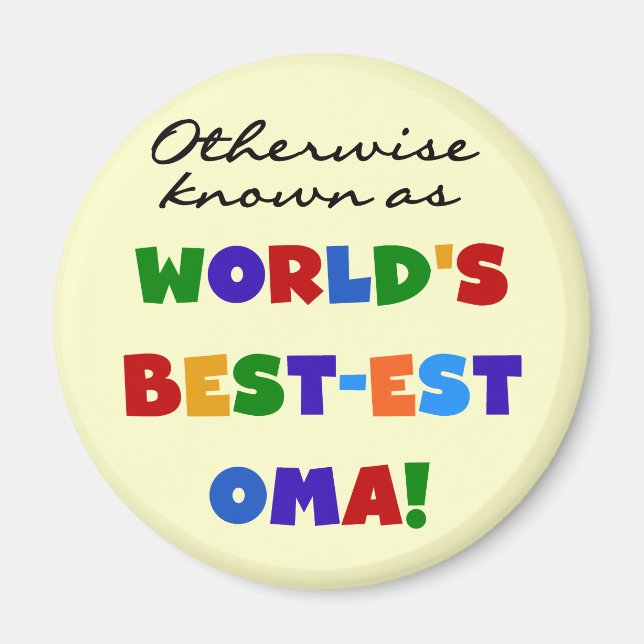 Otherwise Known as Best-est Oma Tshirts and Gifts Magnet (Front)
