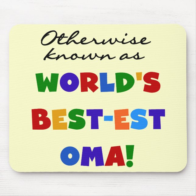 Otherwise Known as Best-est Oma Tshirts and Gifts Mouse Pad (Front)