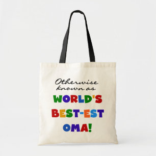 Otherwise Known as Best-est Oma Tshirts and Gifts Tote Bag