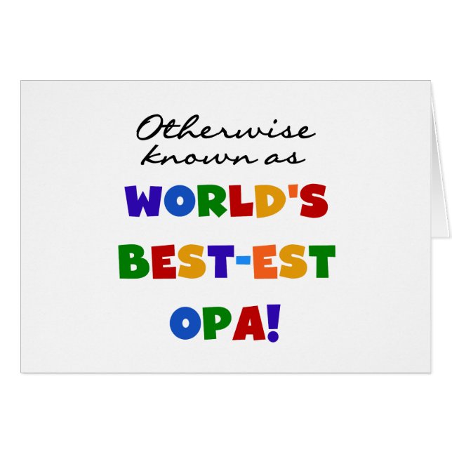 Otherwise Known as Best Opa T-shirts and Gifts (Front Horizontal)