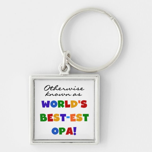 Otherwise Known as Best Opa T-shirts and Gifts Key Ring (Front)