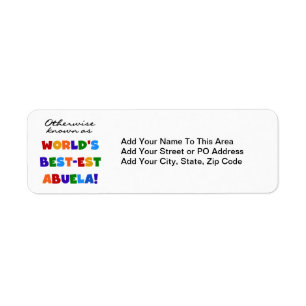 Otherwise Known as World's Best-est Abuela Gifts Return Address Label