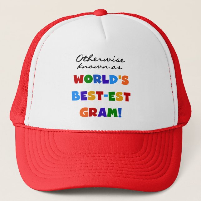 Otherwise Known as World's Best-est Gram Gifts Trucker Hat (Front)