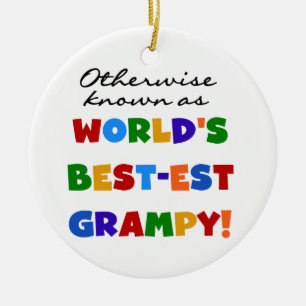 Otherwise Known as World's Best-est Grampy Gifts Ceramic Tree Decoration
