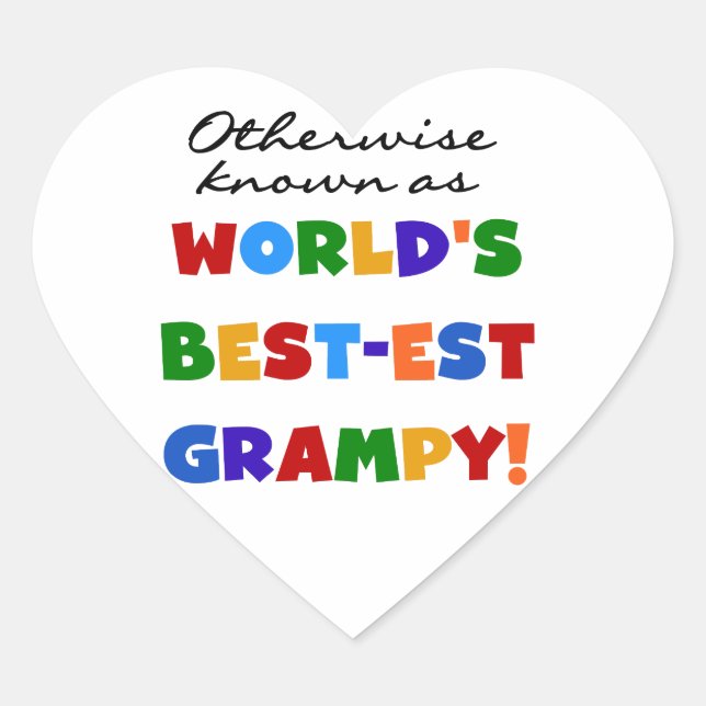 Otherwise Known as World's Best-est Grampy Gifts Heart Sticker (Front)