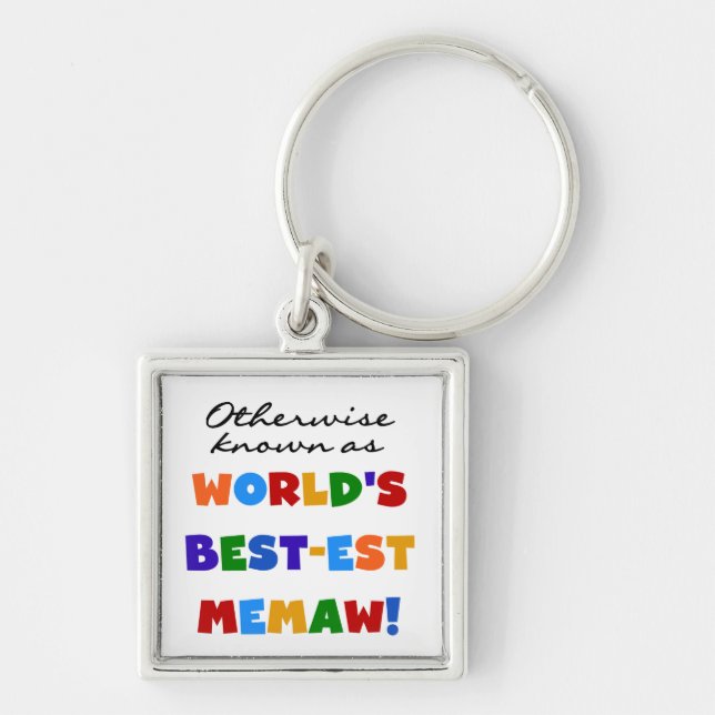 Otherwise known as World's Best-est Memaw Key Ring (Front)