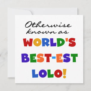 Otherwise Known Best-est Lolo T-shirts and Gifts