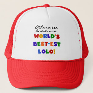 Otherwise Known Best-est Lolo T-shirts and Gifts Trucker Hat