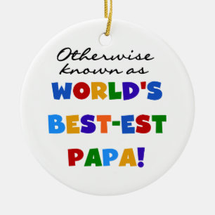 Otherwise Known Best-est Papa Tshirts and Gifts Ceramic Ornament