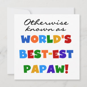 Otherwise Known Best-est Papaw T-shirts and Gifts