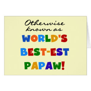Otherwise Known Best-est Papaw T-shirts and Gifts