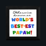 Otherwise Known Best-est Papaw T-shirts and Gifts Gift Box<br><div class="desc">Best Papaw T-shirts,  hoodies,  mugs,  cards,  stickers,  keepsakes,  magnets,  and other papaw apparel and gifts with bright text that reads "Otherwise known as World's Best-est Papaw!".</div>