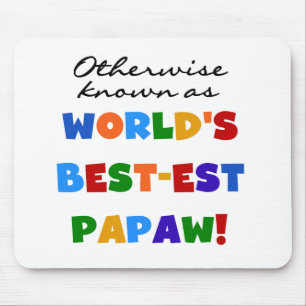 Otherwise Known Best-est Papaw T-shirts and Gifts Mouse Pad