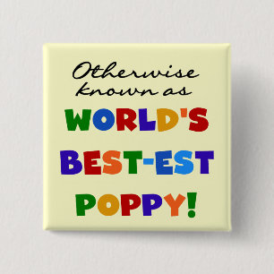 Otherwise Known Best-est Poppy Tshirts and Gifts 15 Cm Square Badge