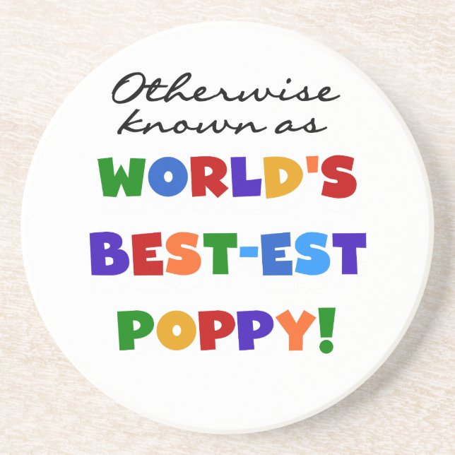 Otherwise Known Best-est Poppy Tshirts and Gifts Coaster (Front)