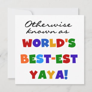 Otherwise Known Best-est Yaya T-shirts and Gifts