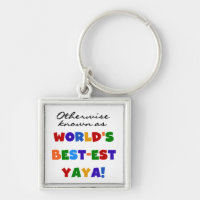 Otherwise Known Best-est Yaya T-shirts and Gifts