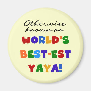 Otherwise Known Best-est Yaya T-shirts and Gifts Magnet