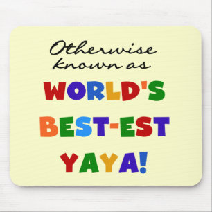 Otherwise Known Best-est Yaya T-shirts and Gifts Mouse Pad