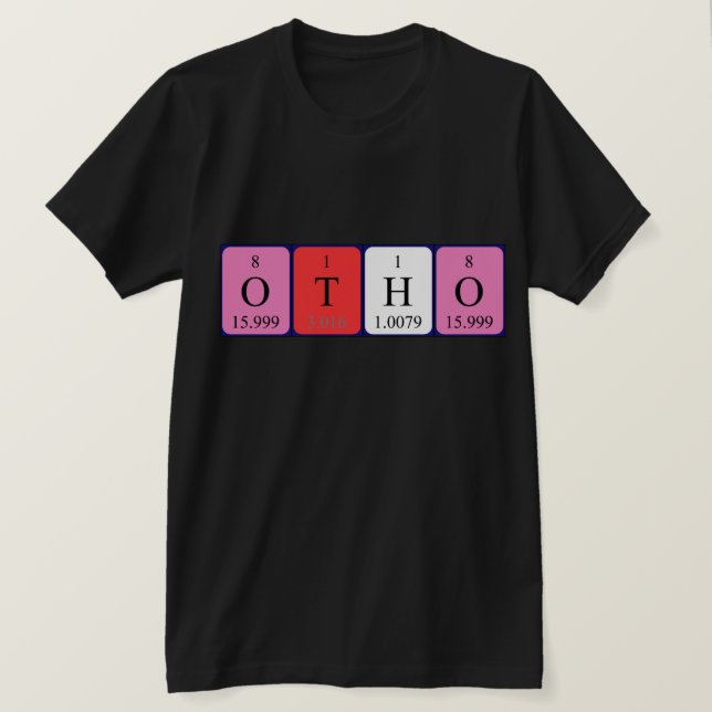 Otho periodic table name shirt (Design Front)